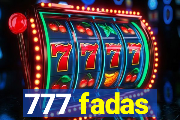 777 fadas